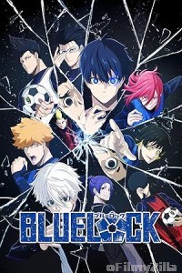 Blue Lock (2022) Season 1 Hindi Dubbed Web Series