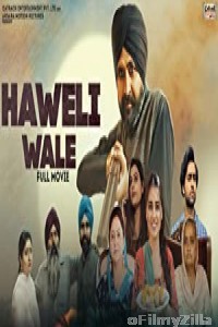 Haweli Wale (2021) Punjabi Full Movie