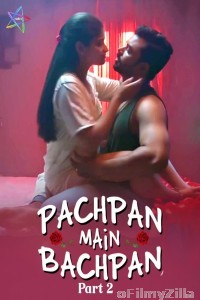 Pachpan Main Bachpan 2 (2024) Ratri Hindi Hot Short Film