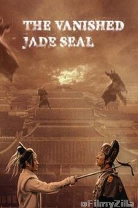 The Vanished Jade Seal (2022) ORG Hindi Dubbed Movie