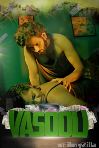 Vasooli (2021) Hindi Season 1 Complete Shows